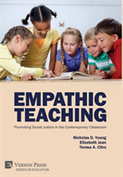 Empathic Teaching:  Promoting Social Justice in the Contemporary Classroom