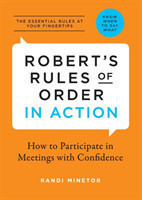 Robert's Rules of Order in Action How to Participate in Meetings with Confidence