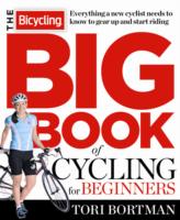 Bicycling Big Book of Cycling for Beginners