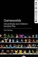 Gameworlds Virtual Media and Children's Everyday Play