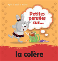 Petites pens�es sur la col�re