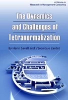 Dynamics and Challenges of Tetranormalization
