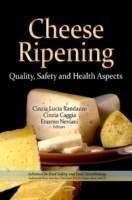 Cheese Ripening : Quality, Safety & Health Aspects