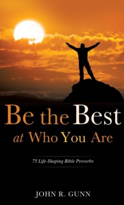 Be the Best at Who You Are