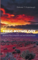 Toxic Mythology
