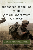 Reconsidering the American Way of War