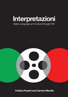 Interpretazioni Italian Language and Culture through Film