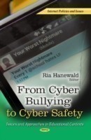 From Cyber Bullying to Cyber Safety
