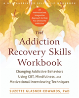 Addiction Recovery Skills Workbook