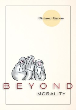 Beyond Morality (Ethics and Action)