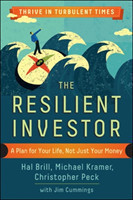 Resilient Investor: A Plan for Your Life, not Just Your Money