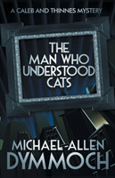 Man Who Understood Cats