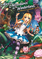 Alice's Adventures in Wonderland and Through the Looking Glass (Illustrated Nove l)