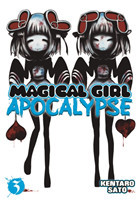 Magical Girl Apocalypse Vol. 3