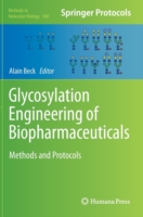 Glycosylation Engineering of Biopharmaceuticals