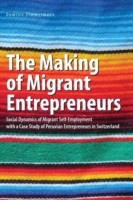 Making of Migrant Entrepreneurs