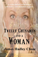 Twelve Chinamen and a Woman