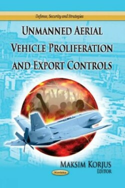 Unmanned Aerial Vehicle Proliferation & Export Controls