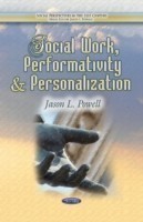 Social Work, Performativity & Personalization