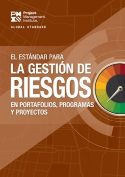 Standard for Risk Management in Portfolios, Programs, and Projects (SPANISH)