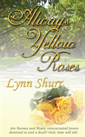 Always Yellow Roses