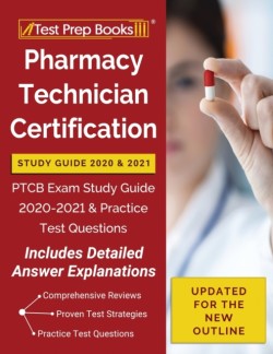 Pharmacy Technician Certification Study Guide 2020 and 2021