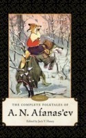 Complete Folktales of A.N. Afanas’ev, Volume I