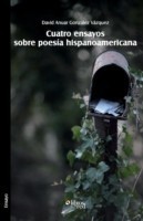 Cuatro Ensayos Sobre Poesia Hispanoamericana