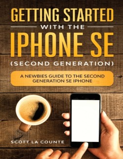 Getting Started With the iPhone SE (Second Generation)