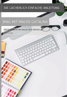 l�cherlich einfache Anleitung zum iMac mit MacOS Catalina