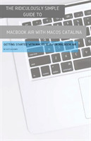 Ridiculously Simple Guide to MacBook Air (Retina) with MacOS Catalina Catalina