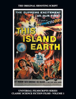 This Island Earth (Universal Filmscripts Series Classic Science Fiction)