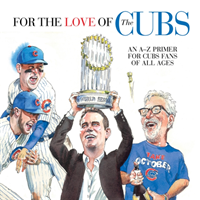 For the Love of the Cubs