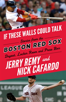 If These Walls Could Talk: Boston Red Sox