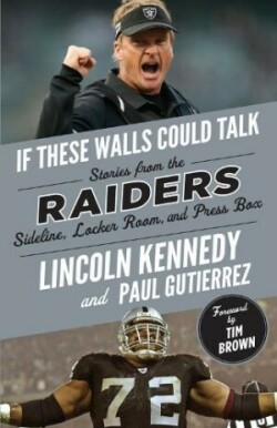 If These Walls Could Talk: Raiders