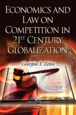 Economics & Law on Competition in 21st Century Globalization