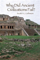 Why Did Ancient Civilizations Fail?