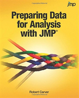 Preparing Data for Analysis with JMP