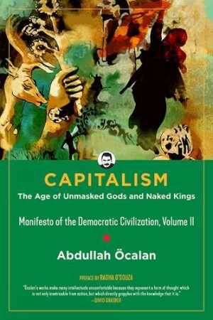 Capitalism: The Age of Unmasked Gods and Naked Kings