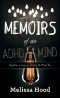 Memoirs of an ADHD Mind