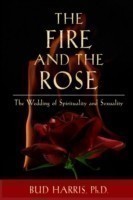 Fire and the Rose