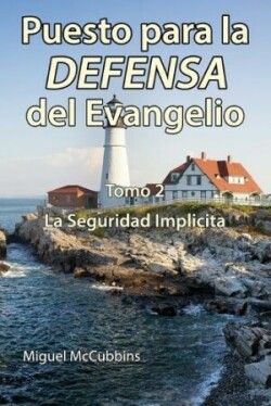 Puesto para la DEFENSA del Evangelio