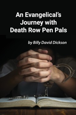 Evangelical's Journey with Death Row Pen Pals