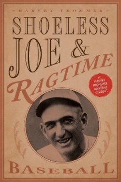 Shoeless Joe and Ragtime Baseball