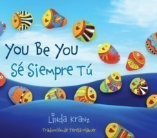 You Be You/Sé Siempre Tú