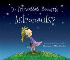 Can Princesses Become Astronauts?