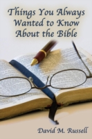 Things You Always Wanted to Know About the Bible