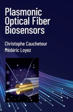 Plasmonic Optical Fiber Biosensors