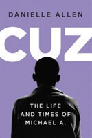 Cuz - The Life and Times of Michael A.
