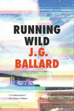 Ballard, J. G. - Running Wild
